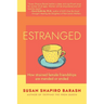 Estranged: How Strained Female Friendships Are Mended or Ended