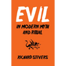 Evil in Modern Myth and Ritual