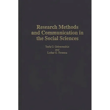 Research Methods and Communication in the Social Sciences