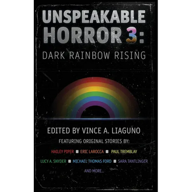 Unspeakable Horror 3: Dark Rainbow Rising