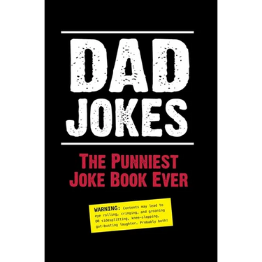 Dad Jokes: The Punniest Joke Book Ever