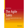 The Agile Sales: Successfully Shaping Transformation in Sales and Service
