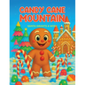 Candy Cane Mountain-Santa Grants A Wish
