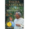 Dada Vaswani: A Life In Spirituality