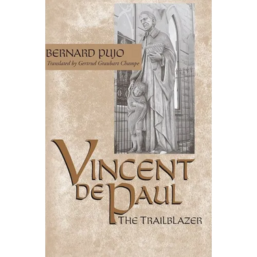 Vincent de Paul: The Trailblazer