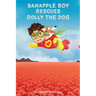 Banapple Boy rescues Dolly the Dog