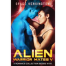 Alien Warrior Mates V Complete Collection