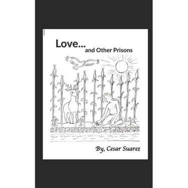 Love and Other Prisons