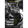 The Magic Years: Scenes from a Rock-And-Roll Life