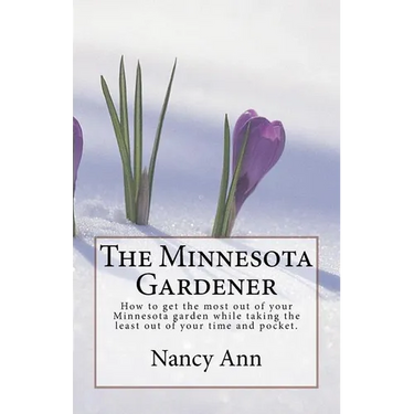 The Minnesota Gardener: How to get the most out of your Minnesota garden while taking the least out of your time and pocket.