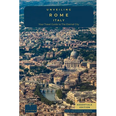Unveiling Rome - Italy: Explore Ancient Wonders, Renaissance Art, and the Secrets of Italy's Captivating Capital