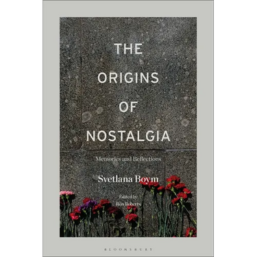 The Origins of Nostalgia: Memories and Reflections