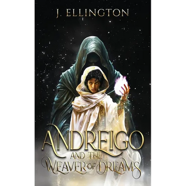 Andreigo and the Weaver of Dreams: Book 1