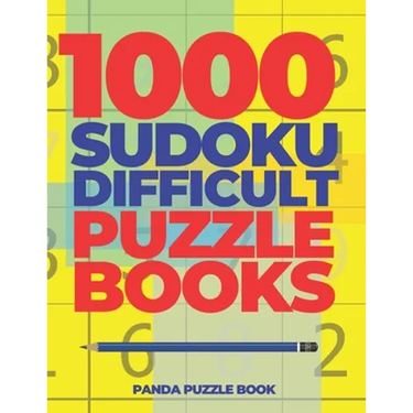 1000 Sudoku Difficult Puzzle Books: Logic Games For Adults - Mind Games Puzzle