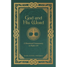 God and His Word: A Devotional Commentary in Psalm 119