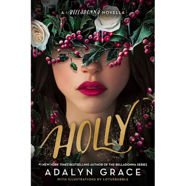 Holly: A Belladonna Novella