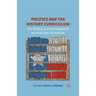 Politics and the History Curriculum: The Struggle Over Standards in Texas and the Nation
