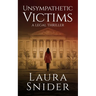 Unsympathetic Victims