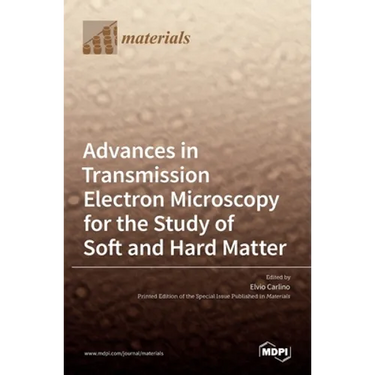 Advances in Transmission Electron Microscopy for the Study of Soft and Hard Matter