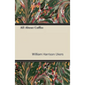 All About Coffee