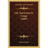 Life And Scenes In Congo (1889)