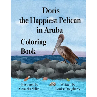 Doris the Happiest Pelican in Aruba Coloring Book