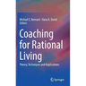 Coaching for Rational Living: Theory, Techniques and Applications