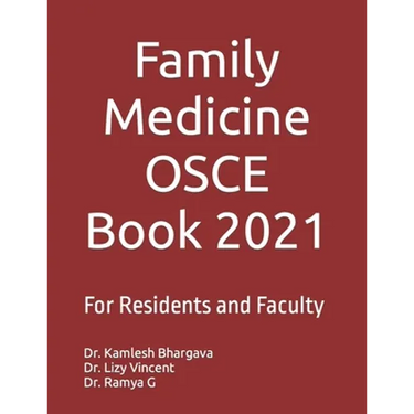 Family Medicine OSCE Book 2021: For Residents and Faculty
