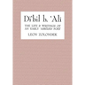 Di'bil B. 'Ali: The Life and Writings of an Early 'Abbasid Poet