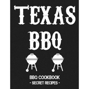 Texas BBQ: BBQ Cookbook - Secret Recipes for Men Grey
