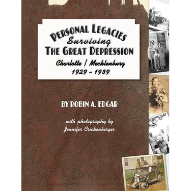 Personal Legacies: Surviving the Great Depression