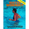 Water Workout: Water Exercises for Everyone: Swimmers and Non-swimmers