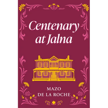 Centenary at Jalna