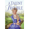 Talent for Trouble