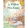 A Million More Kisses