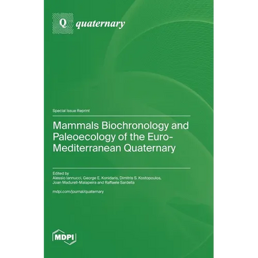 Mammals Biochronology and Paleoecology of the Euro-Mediterranean Quaternary
