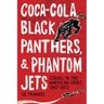 Coca-Cola, Black Panthers, and Phantom Jets: Israel in the American Orbit, 1967-1973