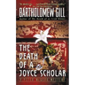 The Death of a Joyce Scholar: A Peter McGarr Mystery