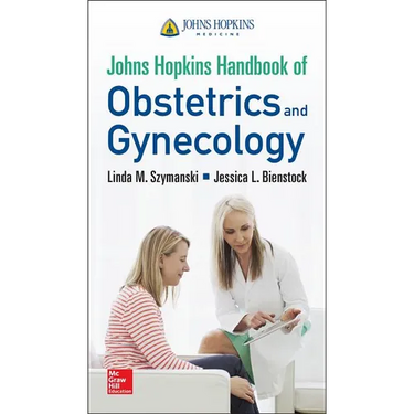 Johns Hopkins Handbook of Obstetrics and Gynecology