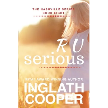 The Nashville Series - Book Eight - R U Serious