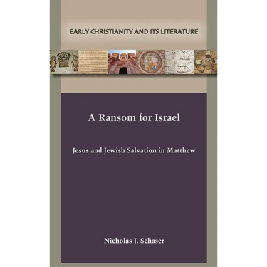 A Ransom for Israel: Jesus and Jewish Salvation in Matthew
