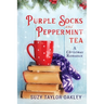 Purple Socks and Peppermint Tea: A Christmas Romance