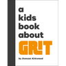 A Kids Book about Grit