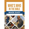 Who's Who in the Bible Made Easy