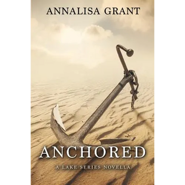 Anchored: A Lake Series Novella