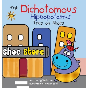 The Dichotomous Hippopotamus Tries on Shoes