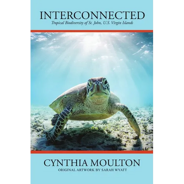 Interconnected: Tropical Biodiversity of St. John, U.S. Virgin Islands