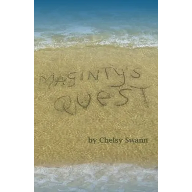 Maginty's Quest: A swashbuckling adventures story for all readers from 10 years old to 90!