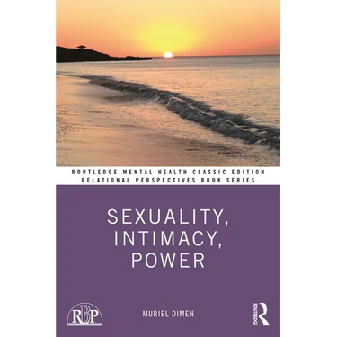 Sexuality, Intimacy, Power: Classic Edition