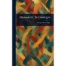 Dramatic Technique